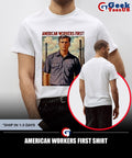 American Workers First shirt