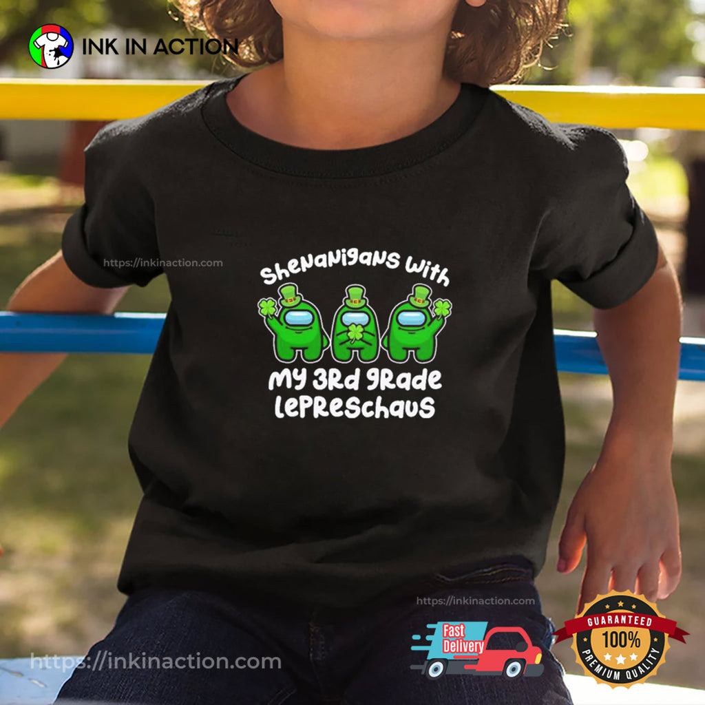 Among Us Shenanigans With My 3rd Grade Lepreschaus Funny T-shirt