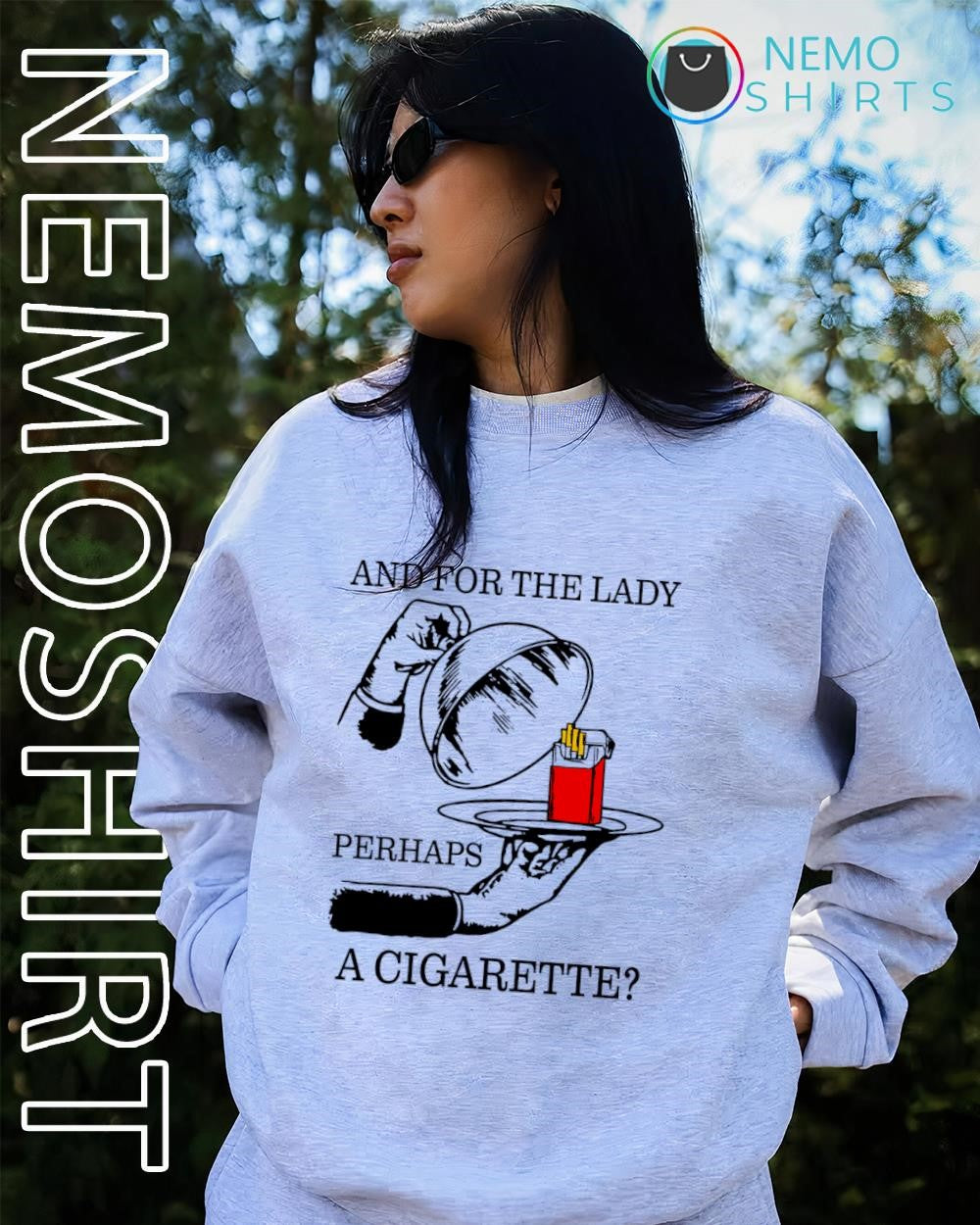 And for the lady perhaps a cigarette shirt