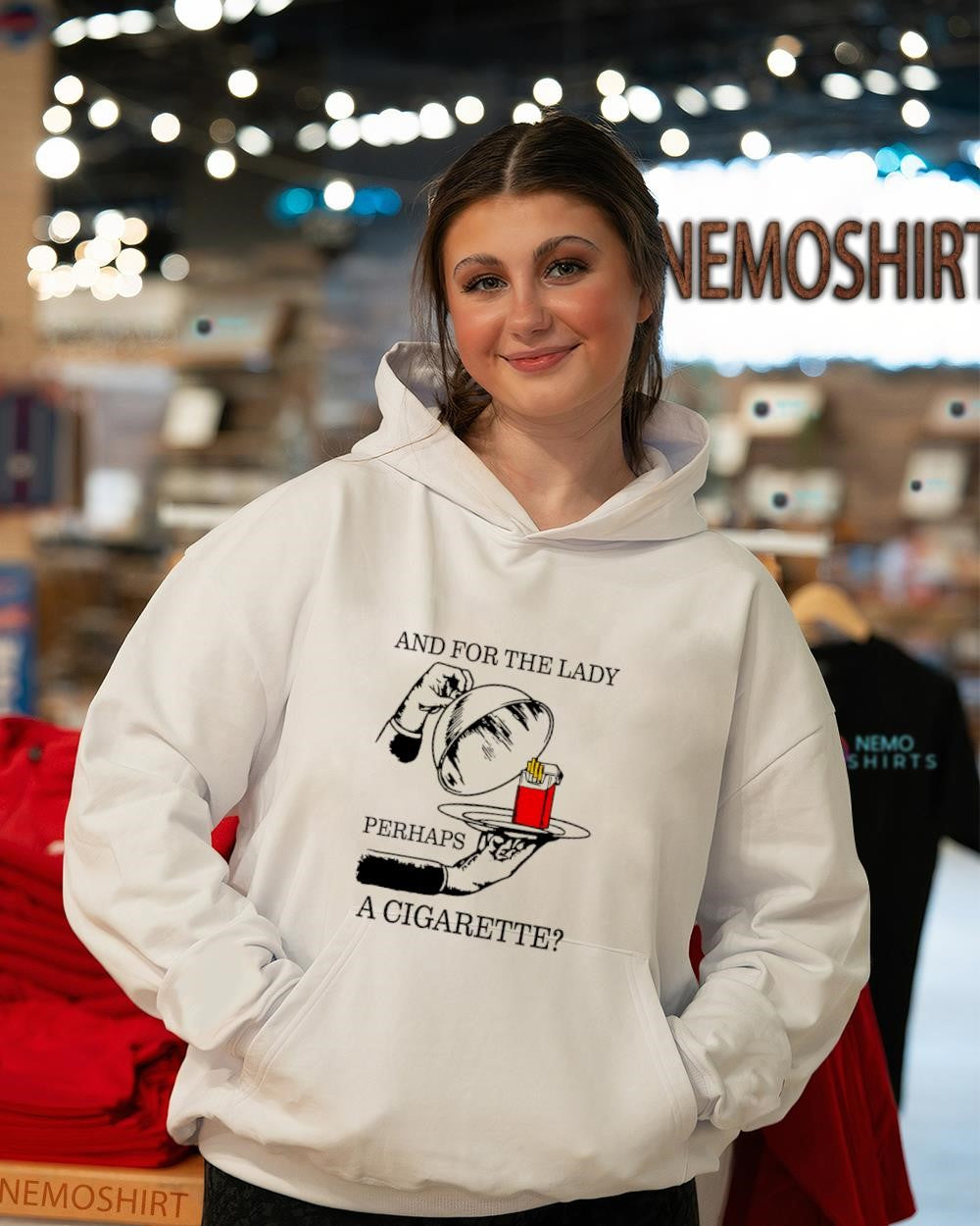And for the lady perhaps a cigarette shirt