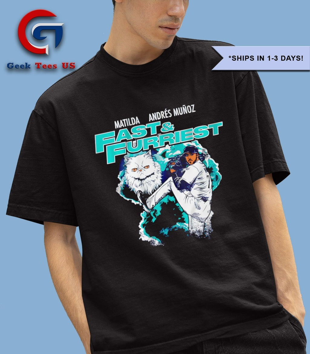 Andres Munoz Matilda Fast and Furriest Seattle Mariners MLB 2025 shirt