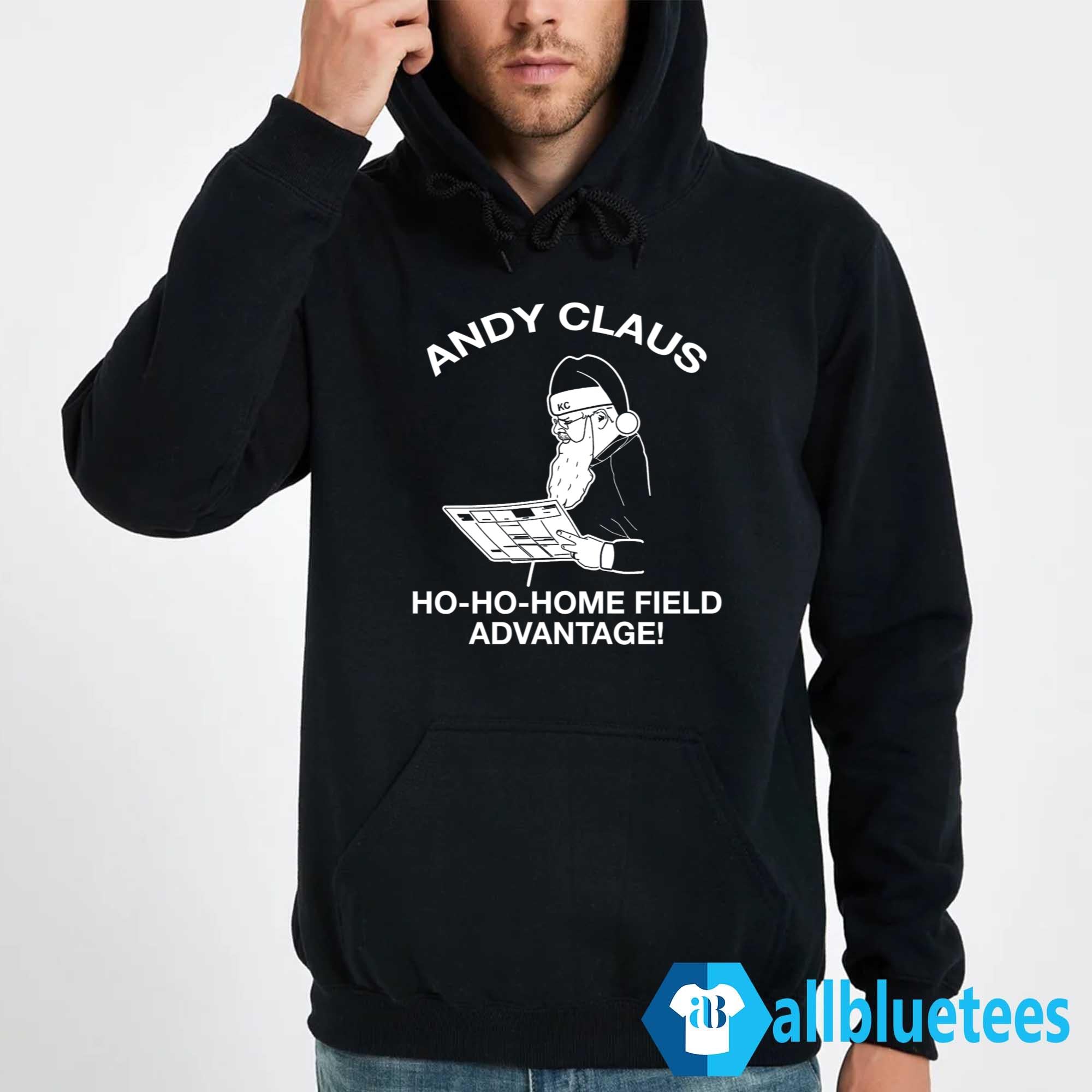 Andy Claus Ho-Ho-Home Field Advantage Shirt