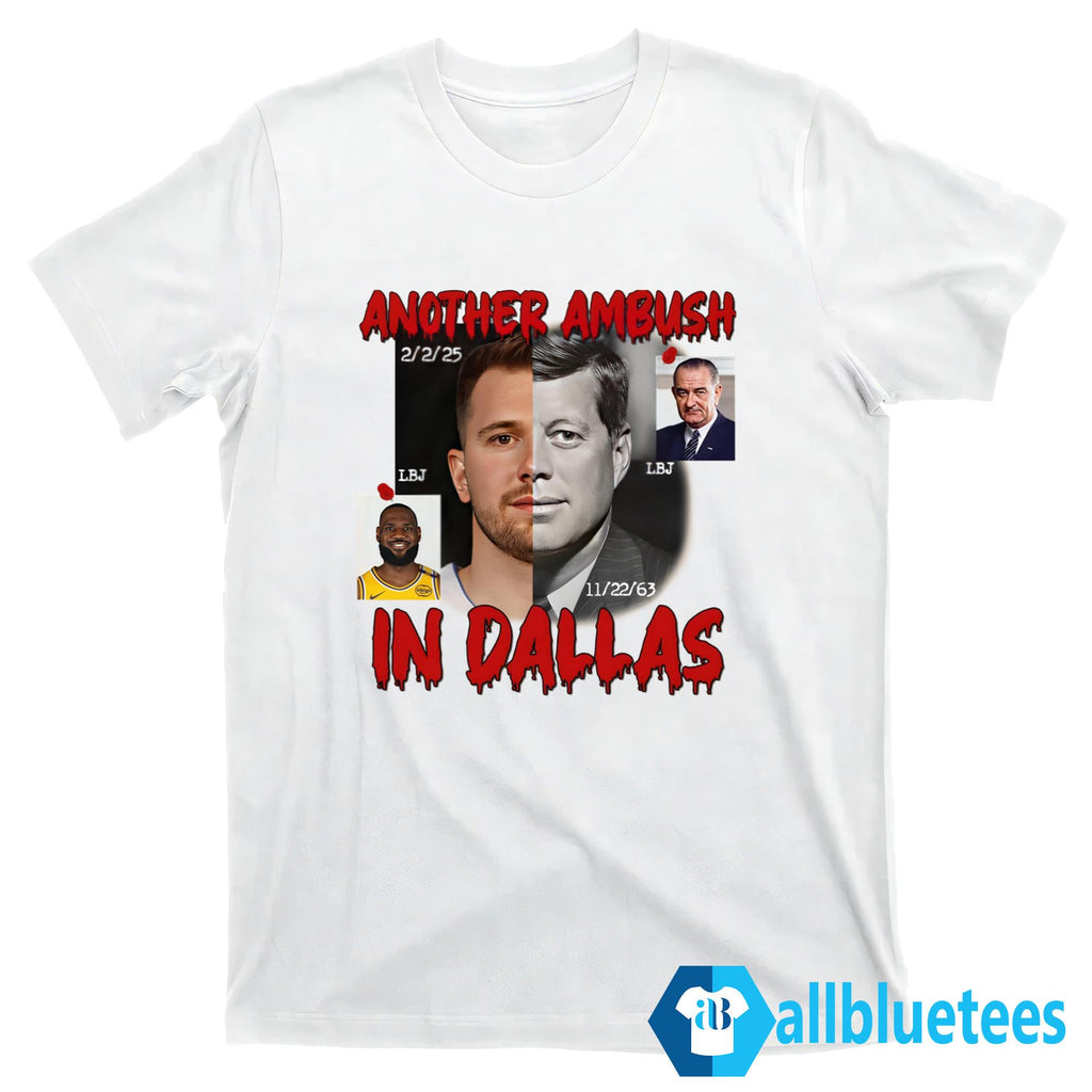 Luka Doncic Another Ambush In Dallas Shirt