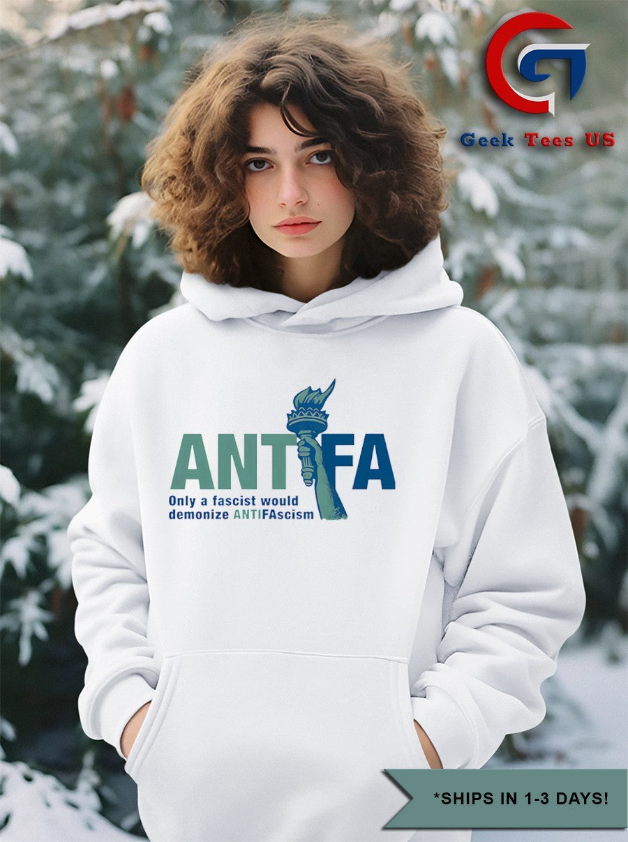 Antifa only a fascist would demonize ANTIFAscism Antifascist Statue of Liberty shirt