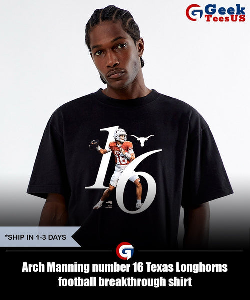 Arch Manning number 16 Texas Longhorns football breakthrough shirt