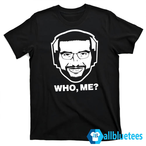 Ariel Helwani Who Me Shirt
