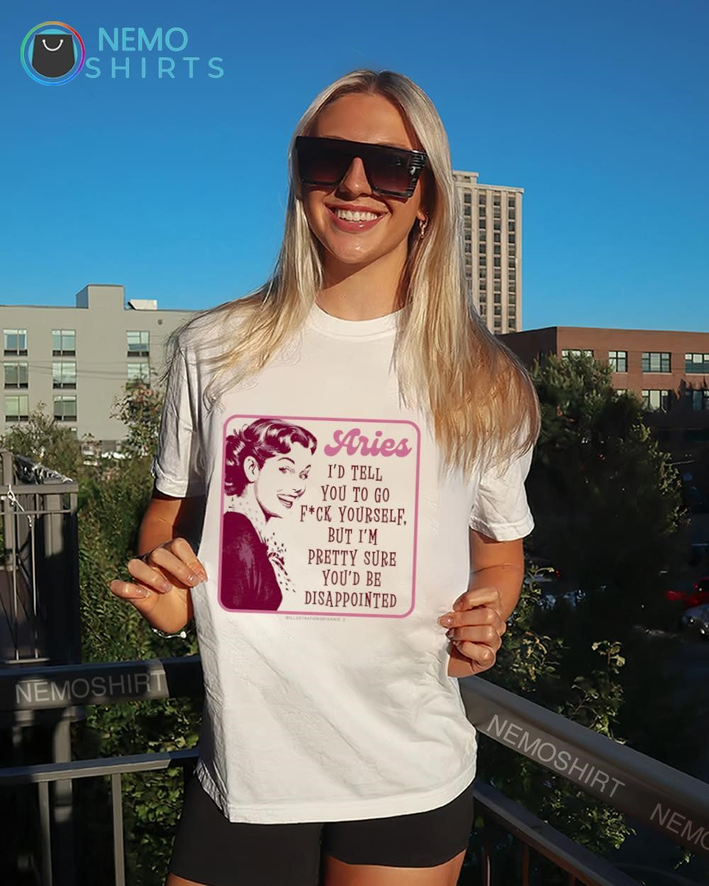 Aries i’d tell you to go fuck yourself but i’m pretty sure you’d be disappointed shirt
