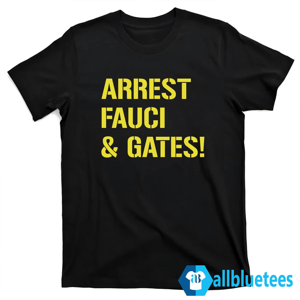 Arrest Fauci And Gates Shirt