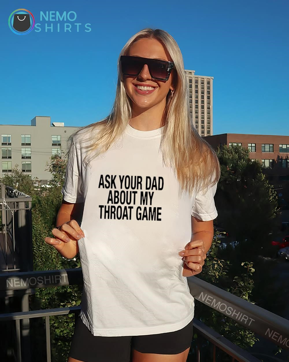 Ask your dad about my throat game text shirt