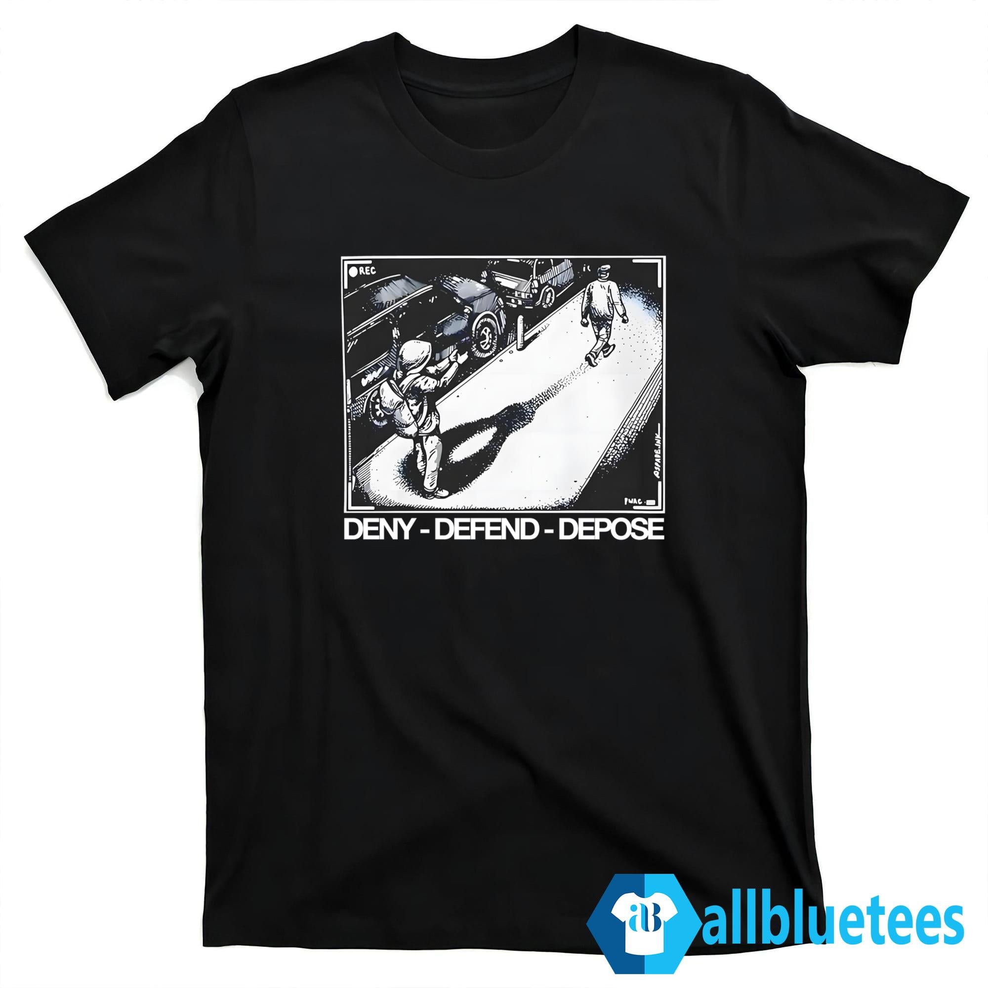Assassination Print Deny Defend Depose Shirt