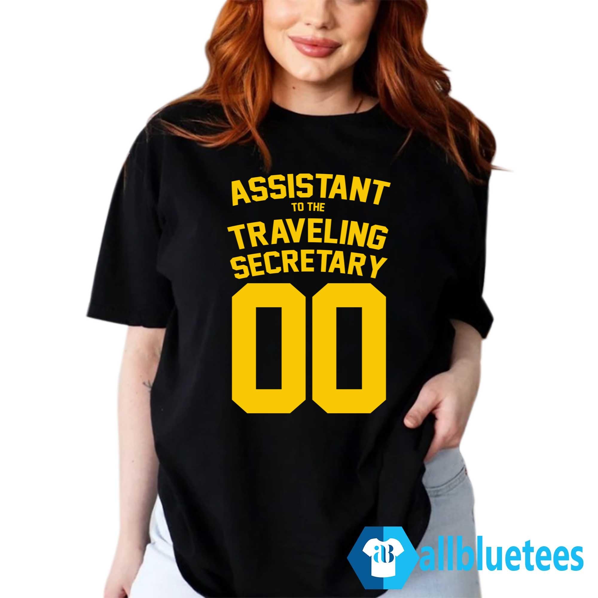 Assistant To The Traveling Secretary 00 Shirt