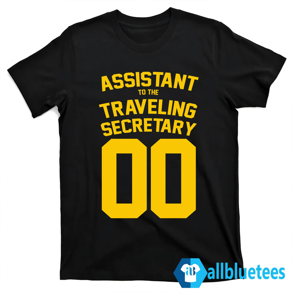 Assistant To The Traveling Secretary 00 Shirt