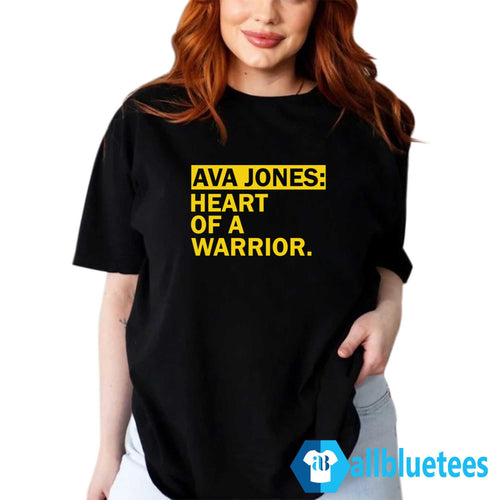 Ava Jones Heart Of A Warrior Shirt