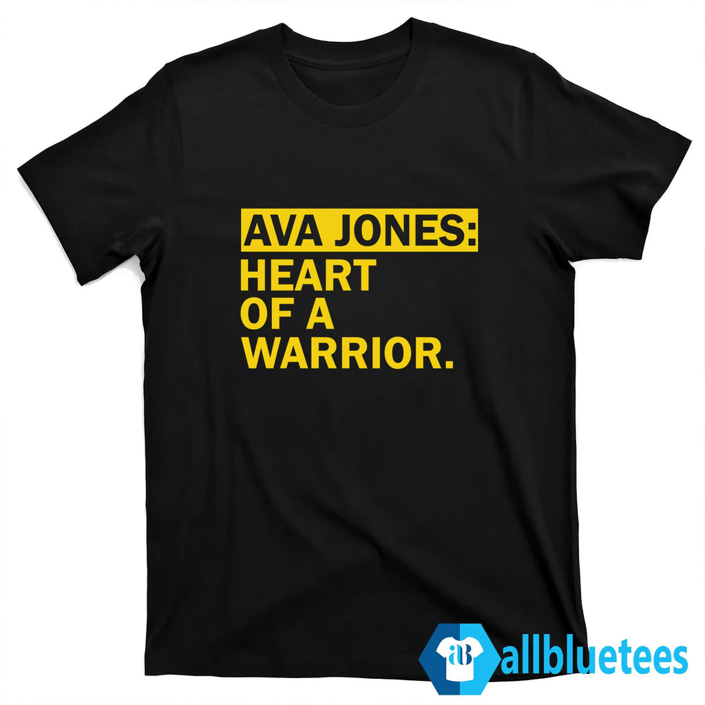 Ava Jones Heart Of A Warrior Shirt