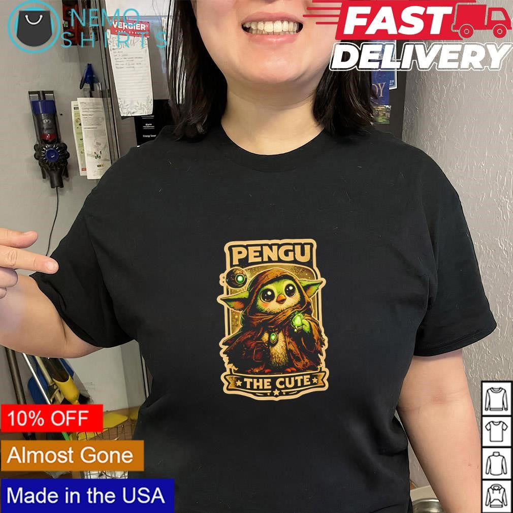 Baby Yoda pengu the cute shirt