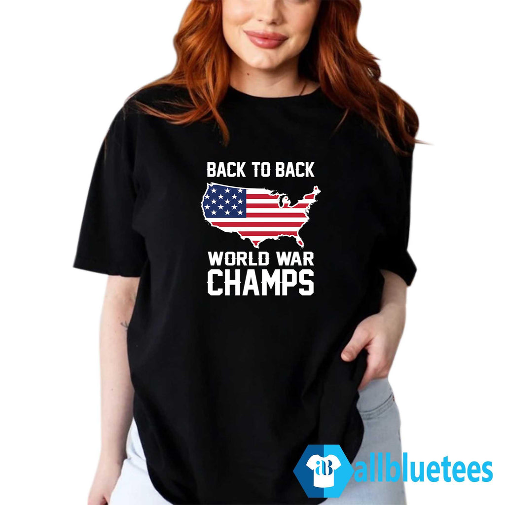Back To Back World War Champs Shirt