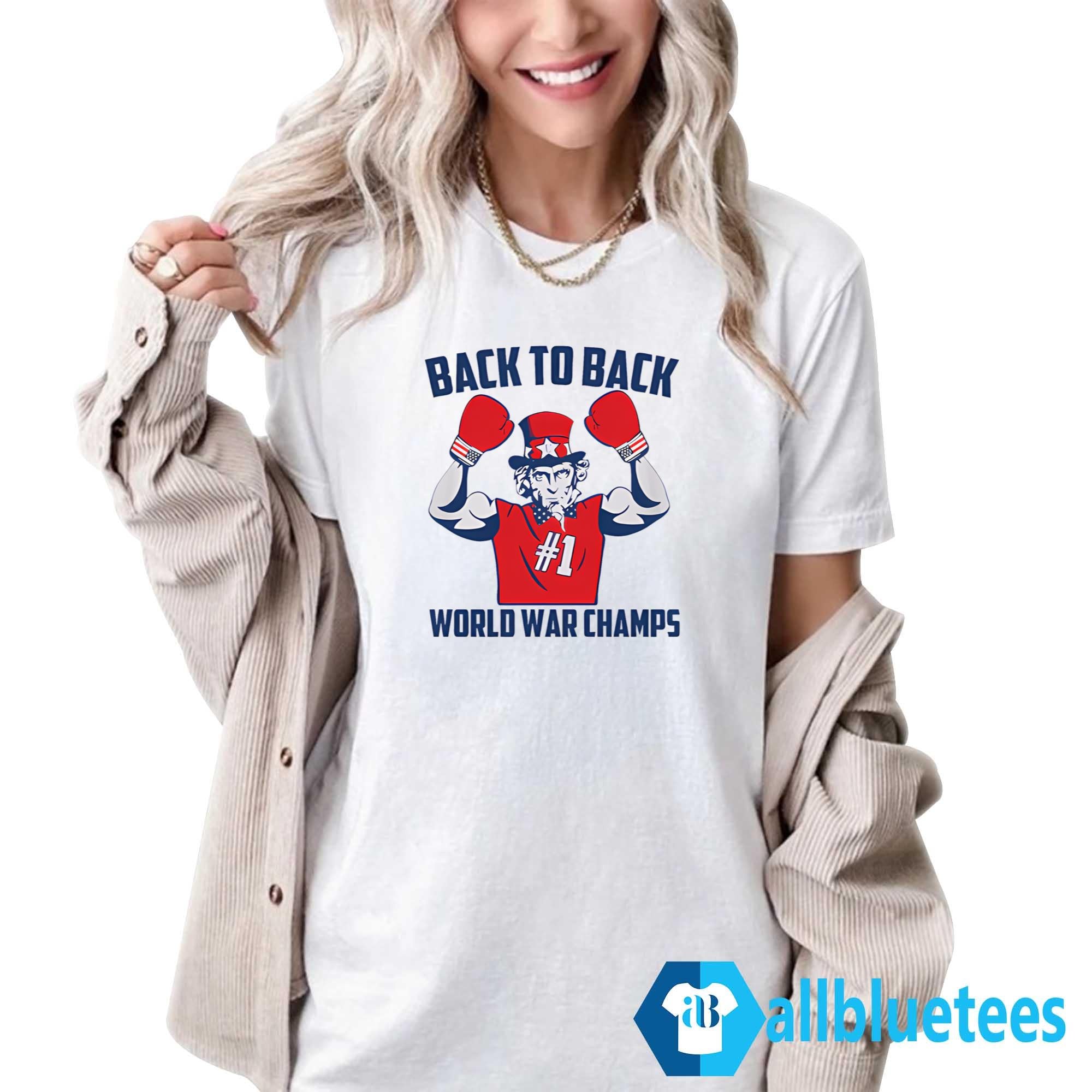 Back To Back World War Champs T-Shirt