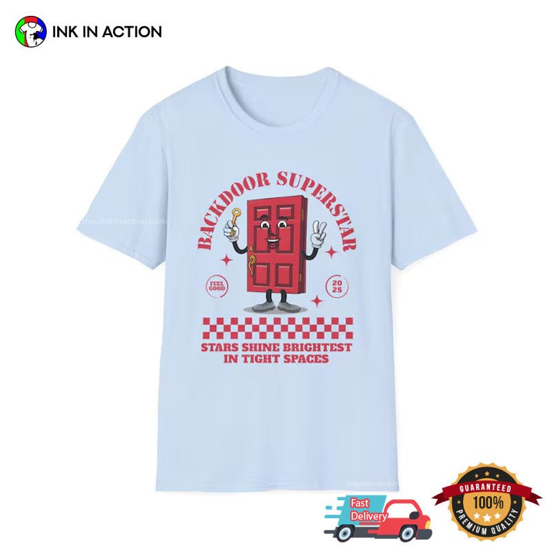 Backdoor Superstar Funny Prank Meme T-shirt