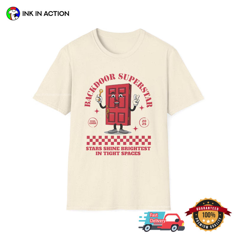 Backdoor Superstar Funny Prank Meme T-shirt