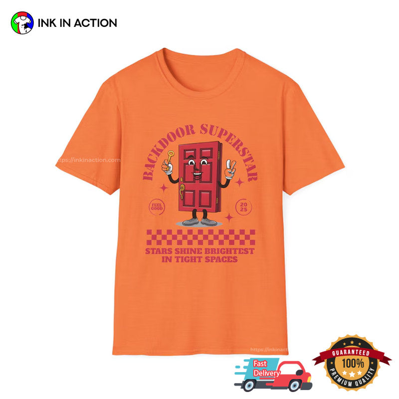 Backdoor Superstar Funny Prank Meme T-shirt