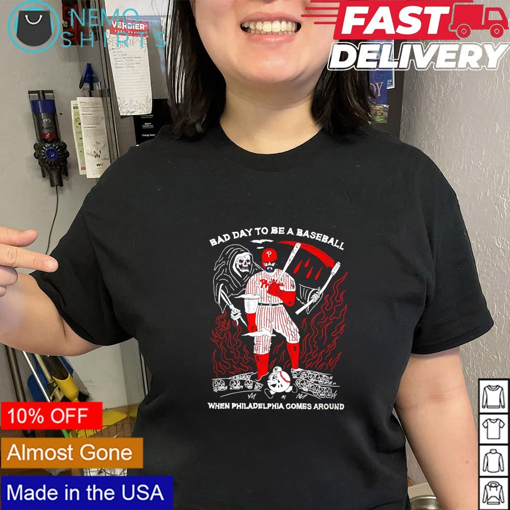 Bad Day to be a baseball Philadelphia Phillies player shirt