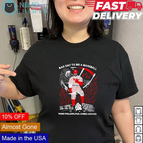 Bad Day to be a baseball Philadelphia Phillies player shirt