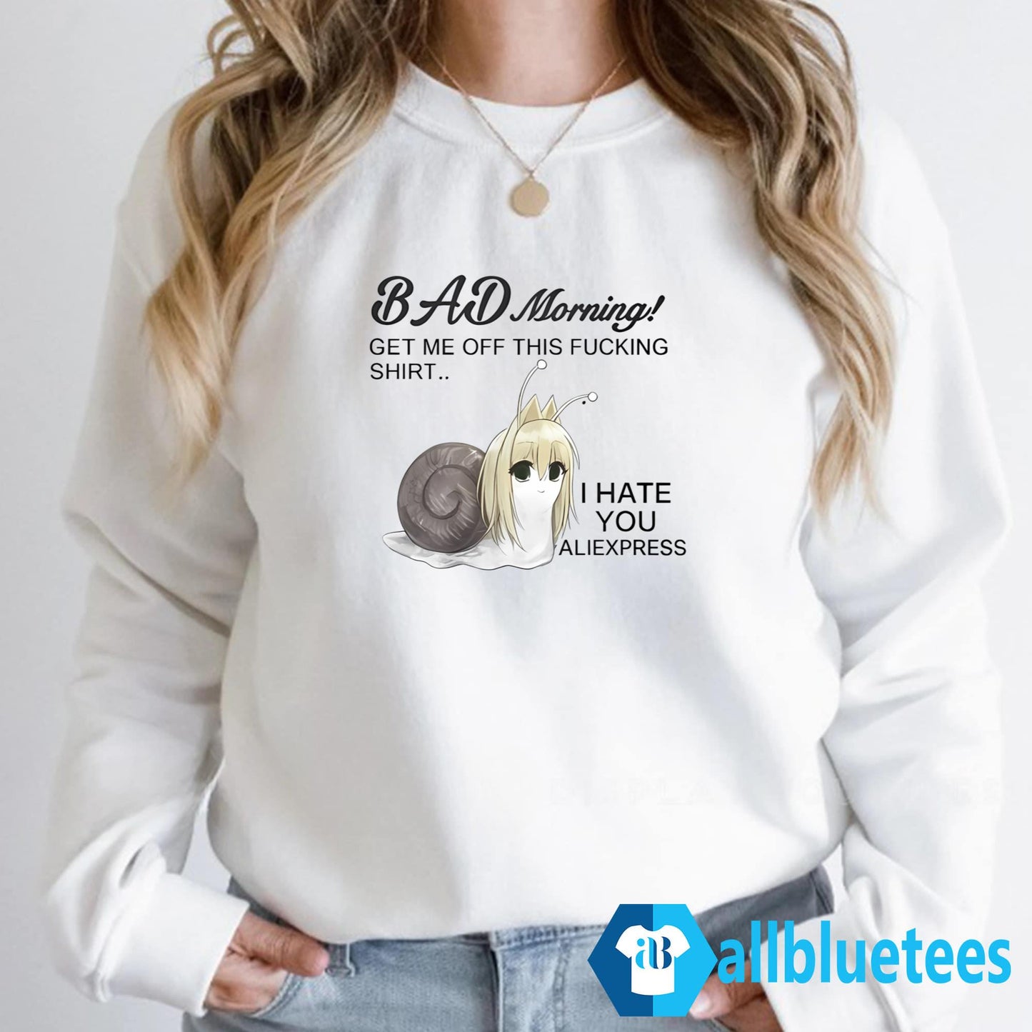 Bad Morning Get Me Off This Fucking Shirt