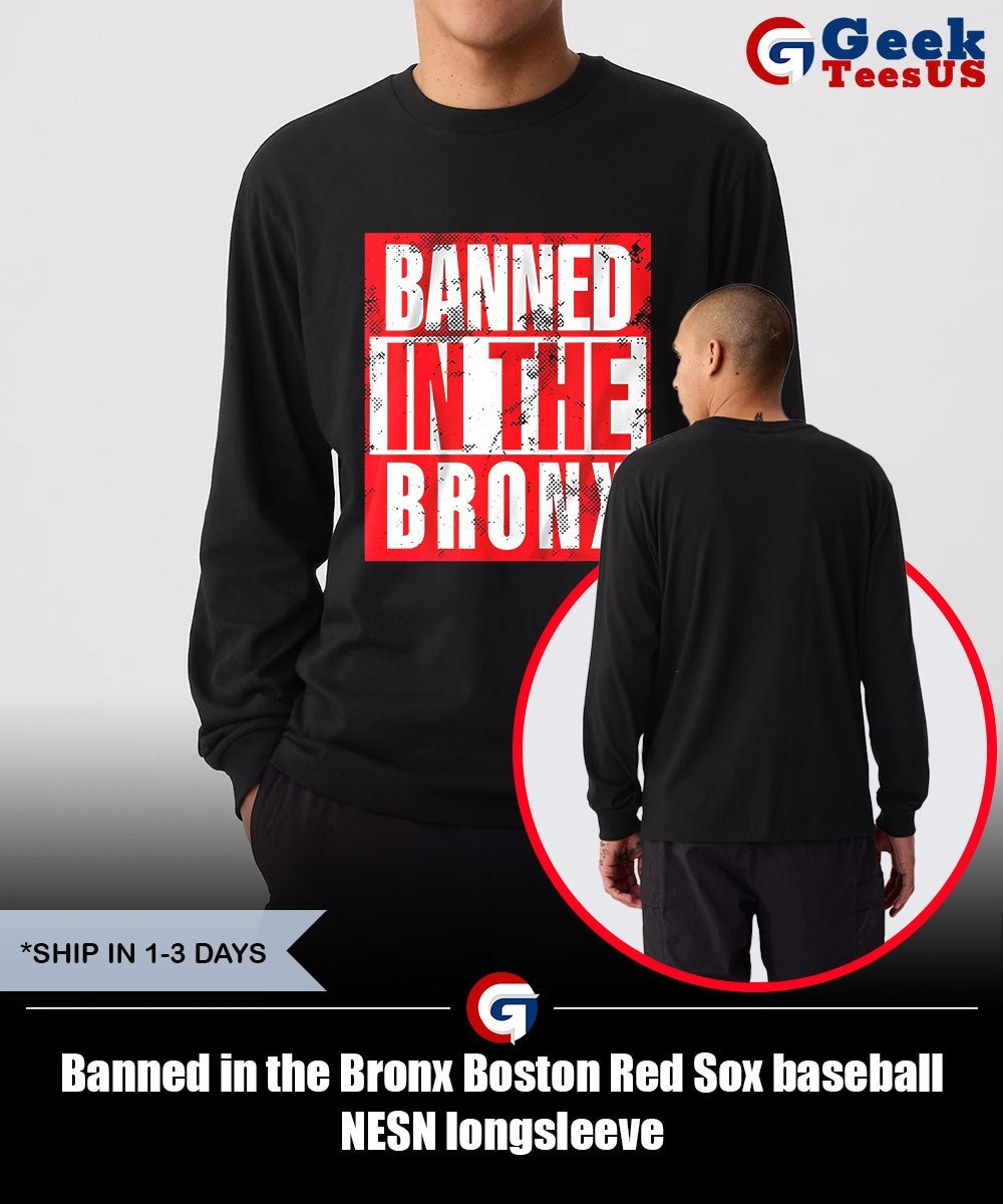 Banned in the Bronx Boston Red Sox baseball NESN shirt