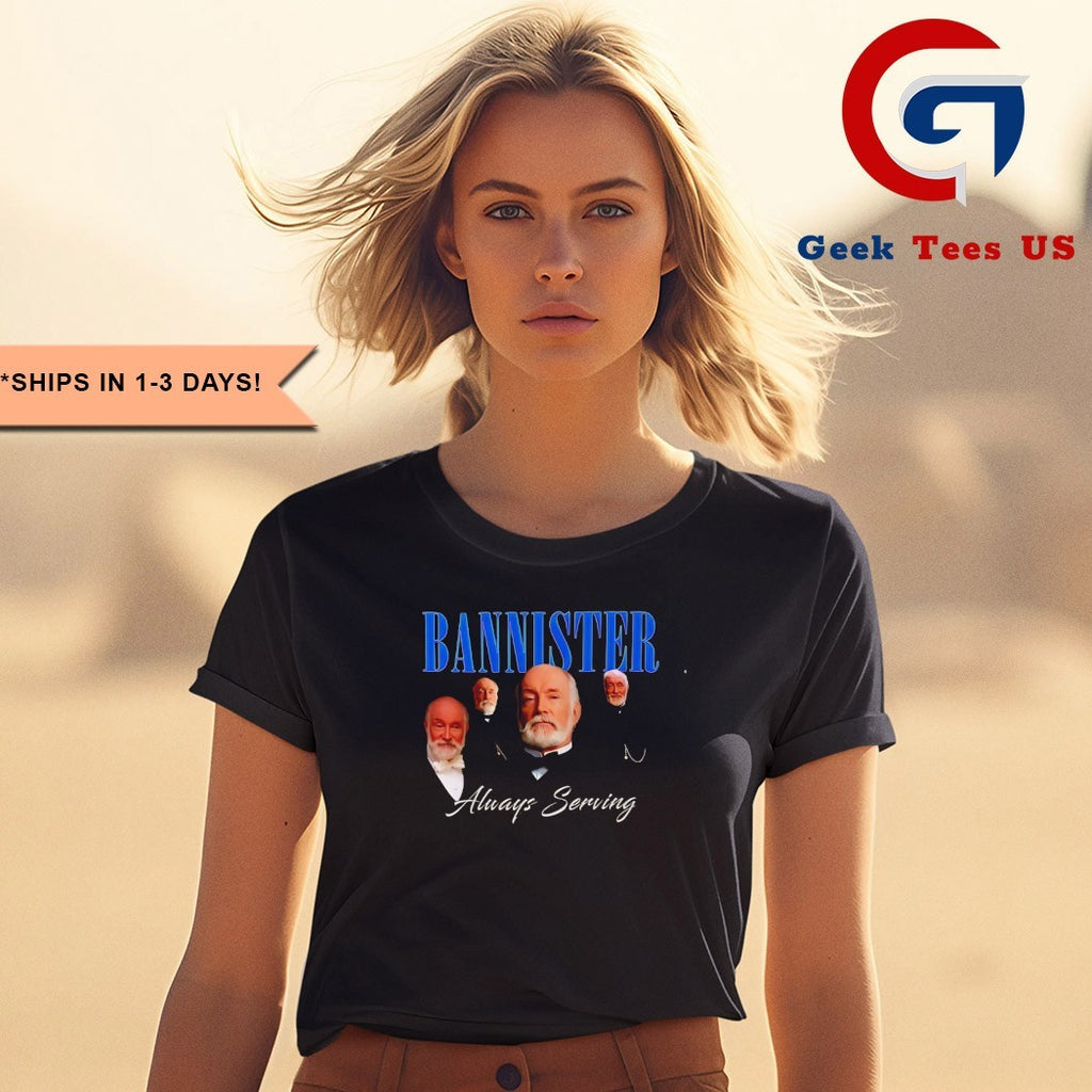 Bannister always serving graphic shirt