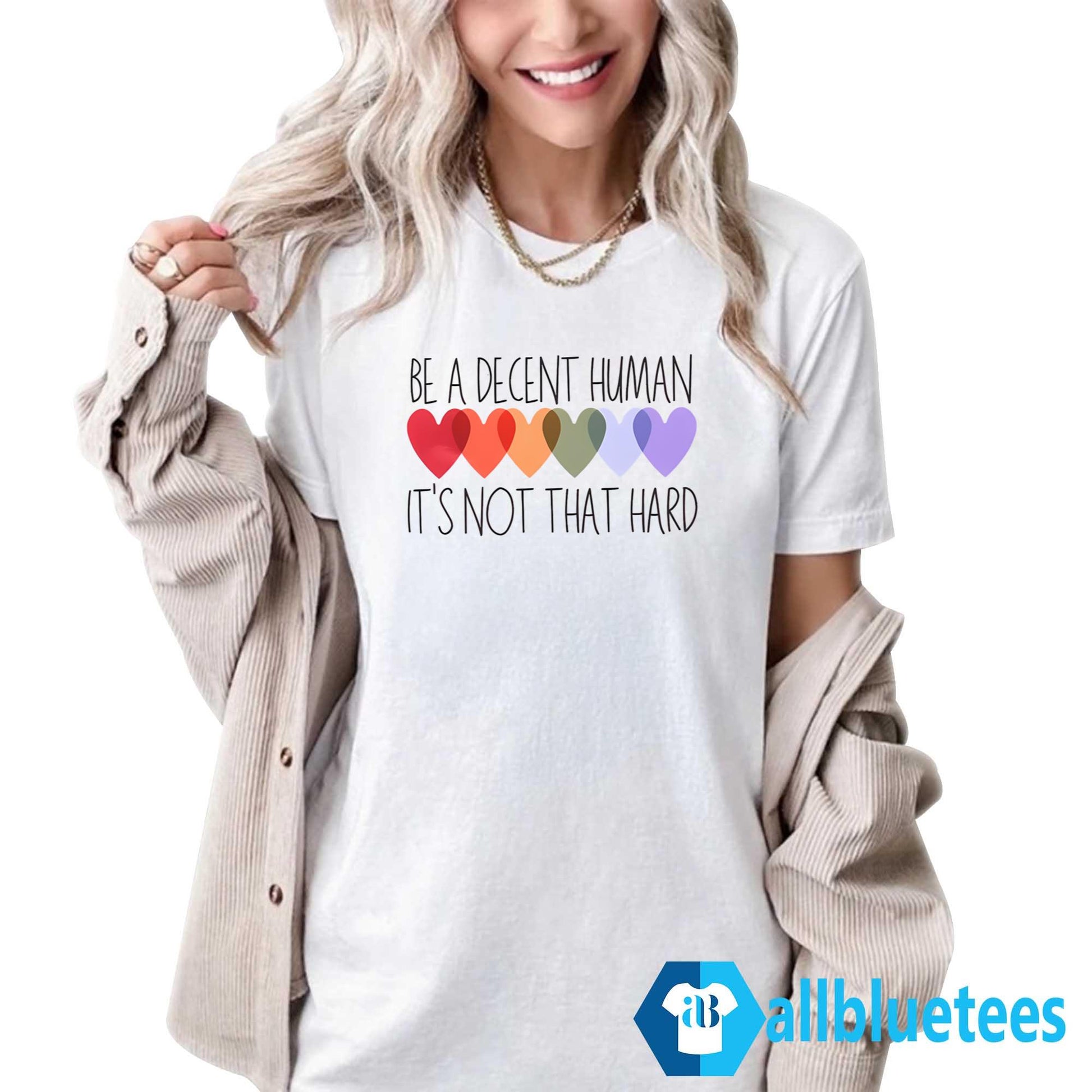 Be A Decent Human It’s Not That Hard Shirt