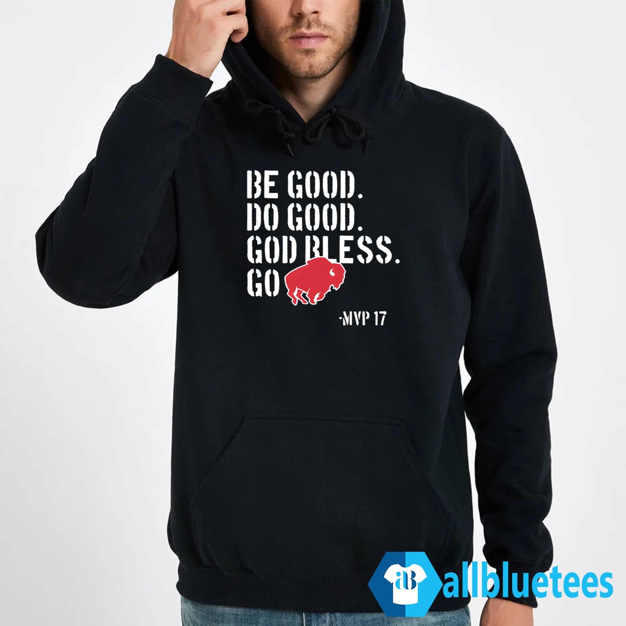 Be Good Do Good Go Bills Shirt