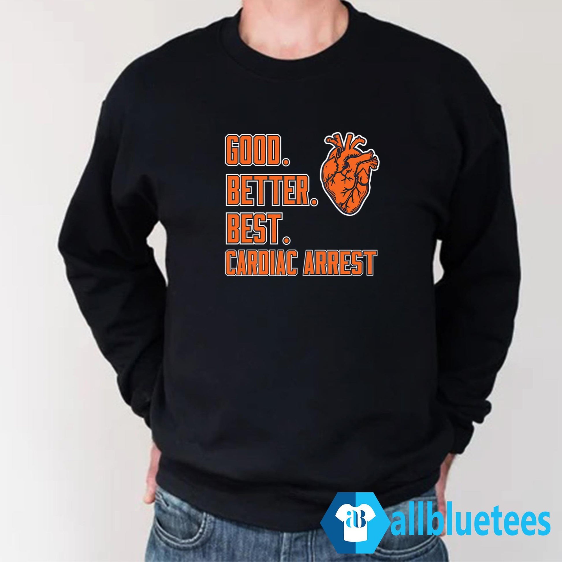 Bears Good Better Best Cardiac Arrest Shirt