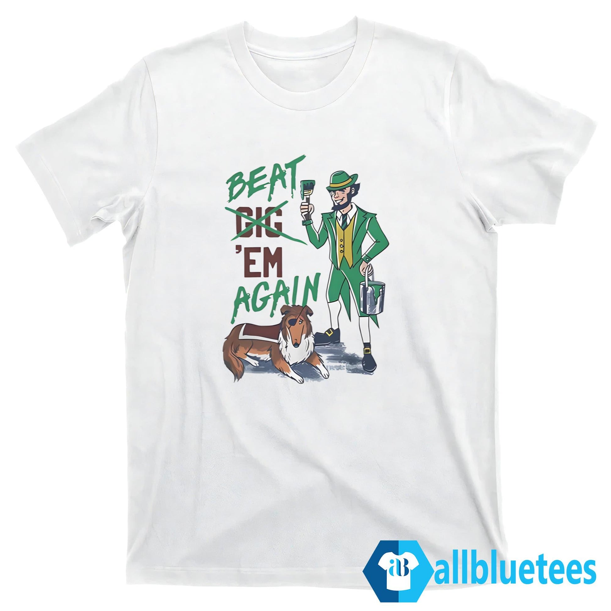 Beat ’Em Again Shirt
