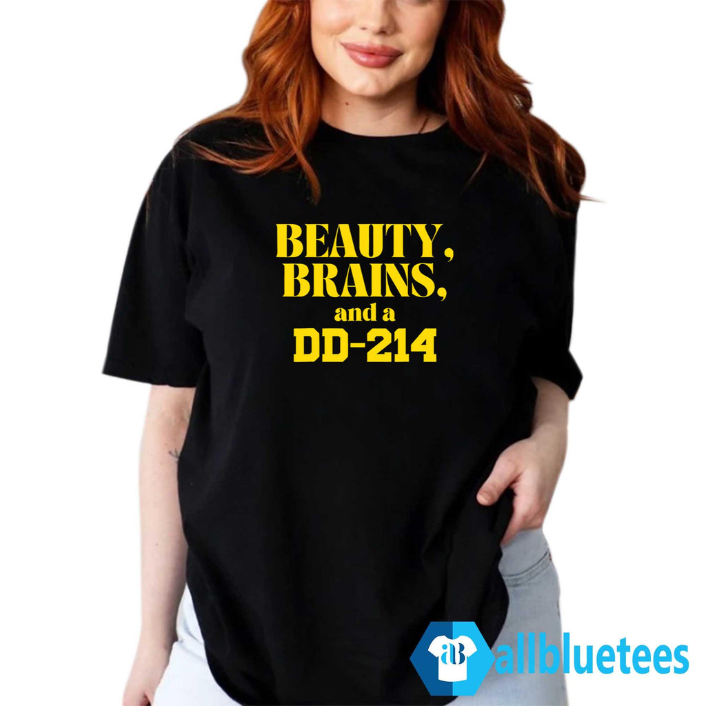 Beauty Brains And A DD-214 Shirt