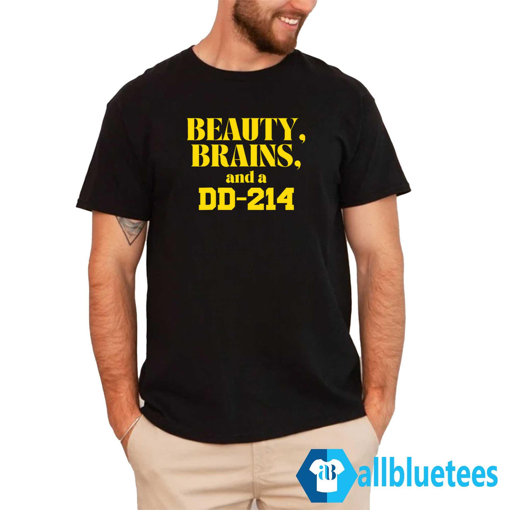 Beauty Brains And A DD-214 Shirt