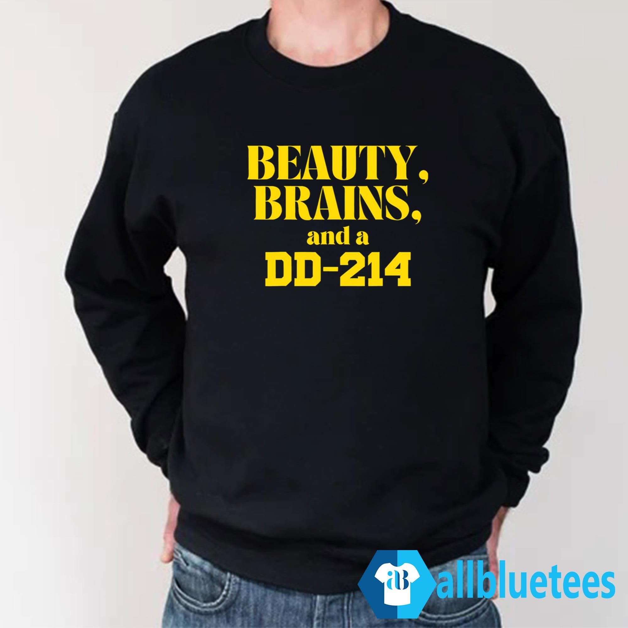 Beauty Brains And A DD-214 Shirt