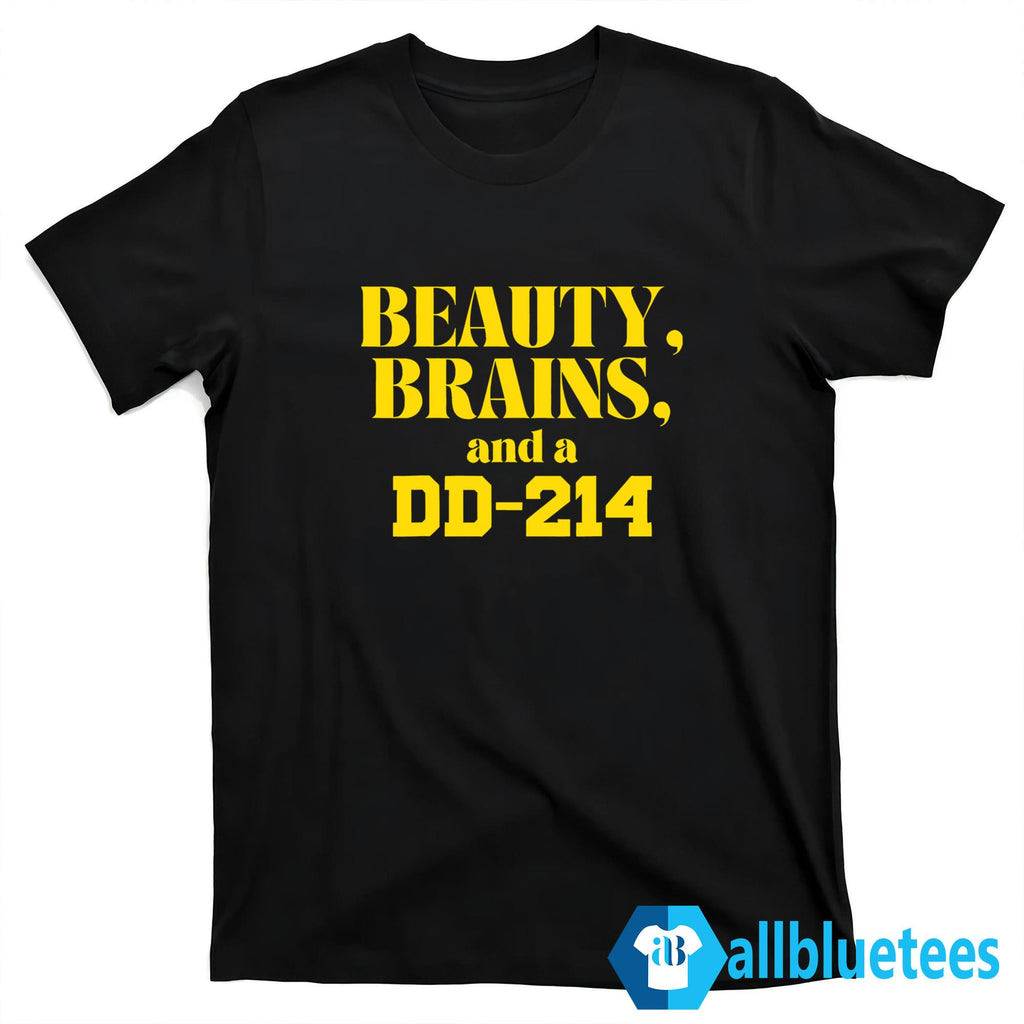 Beauty Brains And A DD-214 Shirt