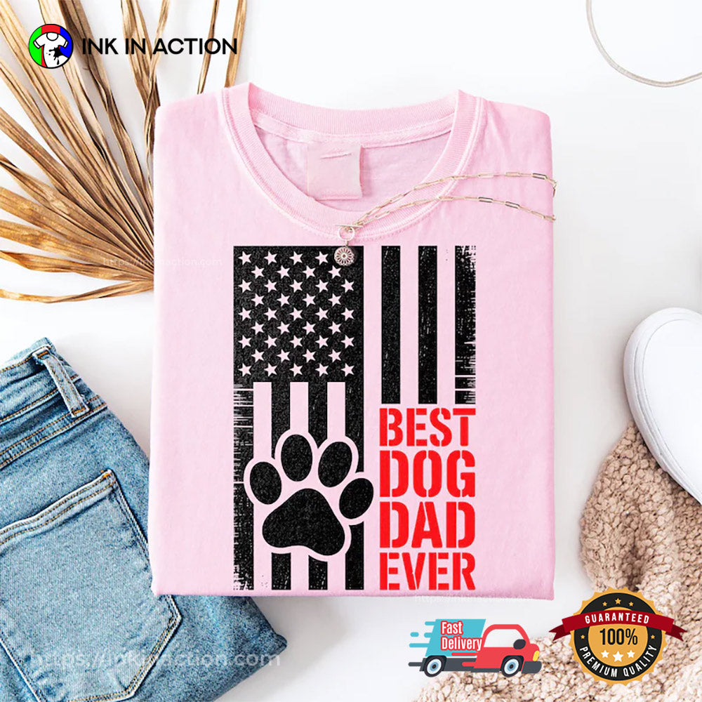 Dog Dad Ever Fathers Day Gift Comfort Colors Shirt
