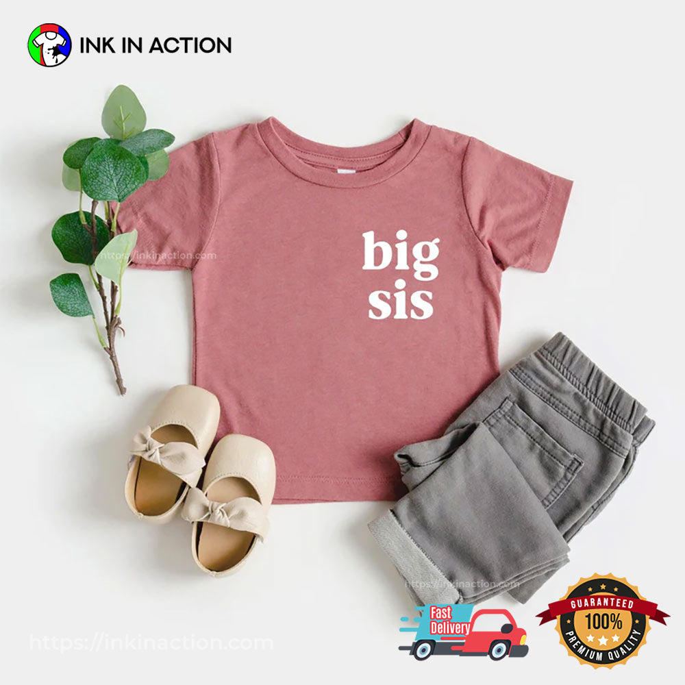 Big Sis Baby and Toddler Sibling T-shirt