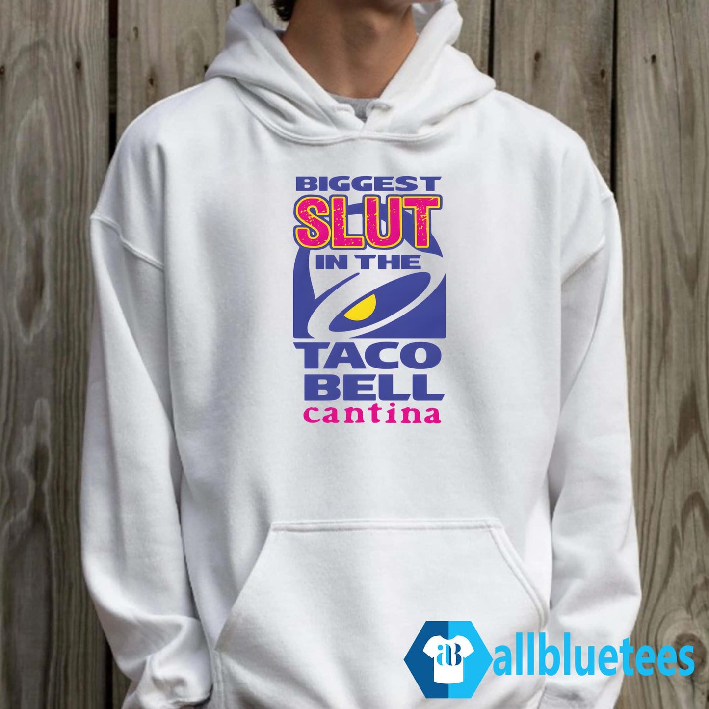 Biggest Slut In The Taco Bell Cantina Shirt