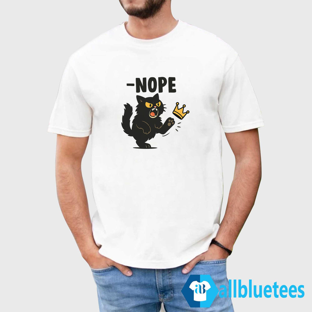 Black Cat Nope No Kings Shirt