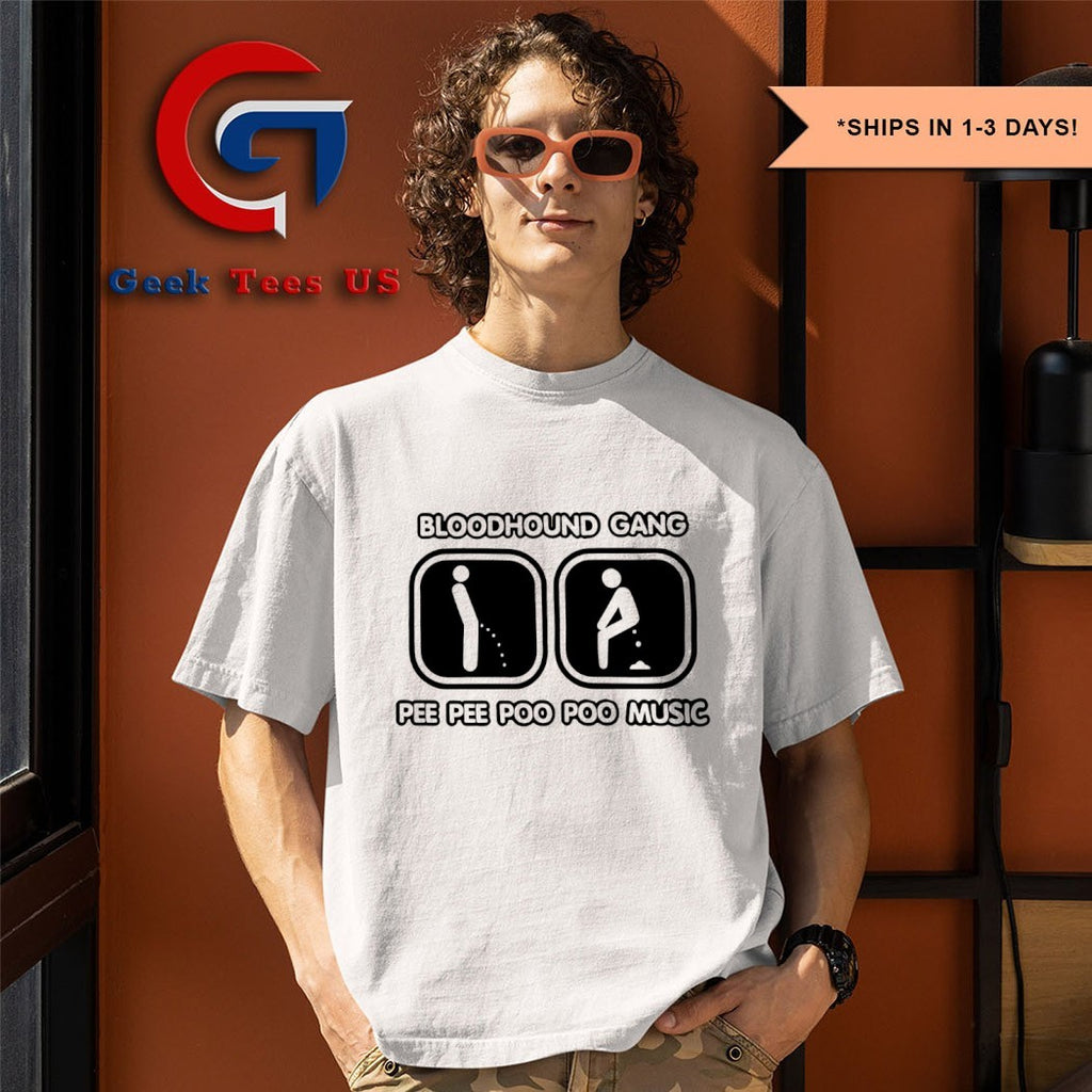 Bloodhound gang pee pee poo poo music shirt