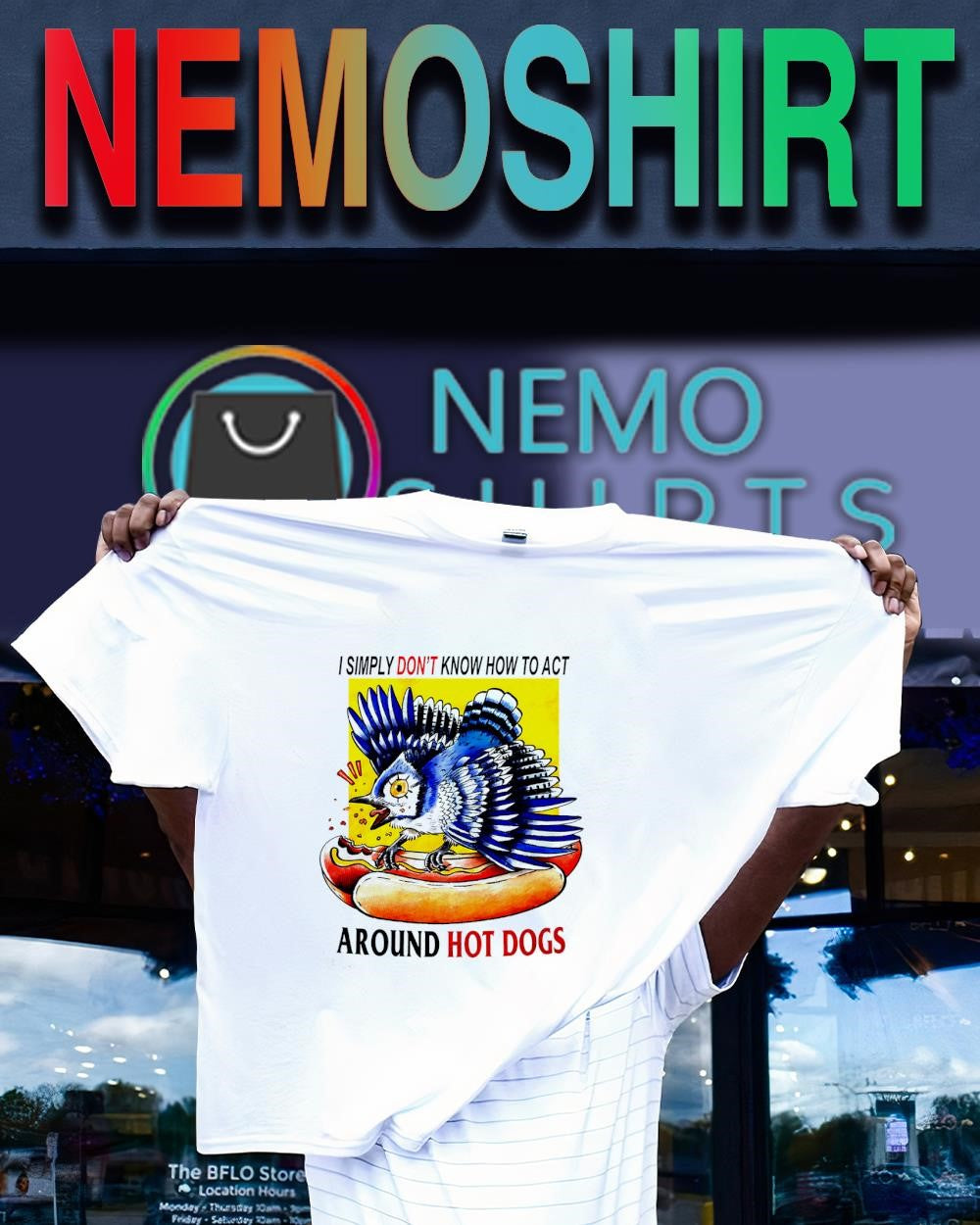 Blue Jay bird I simply don’t know how to act around hot dogs shirt