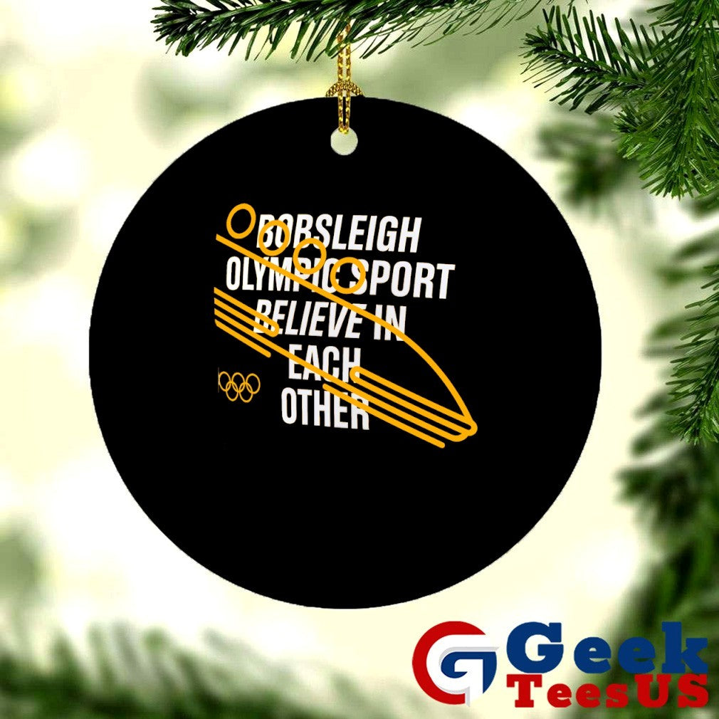 Bobsleigh Olympic sport believe in each other Olympic 2025 shirt