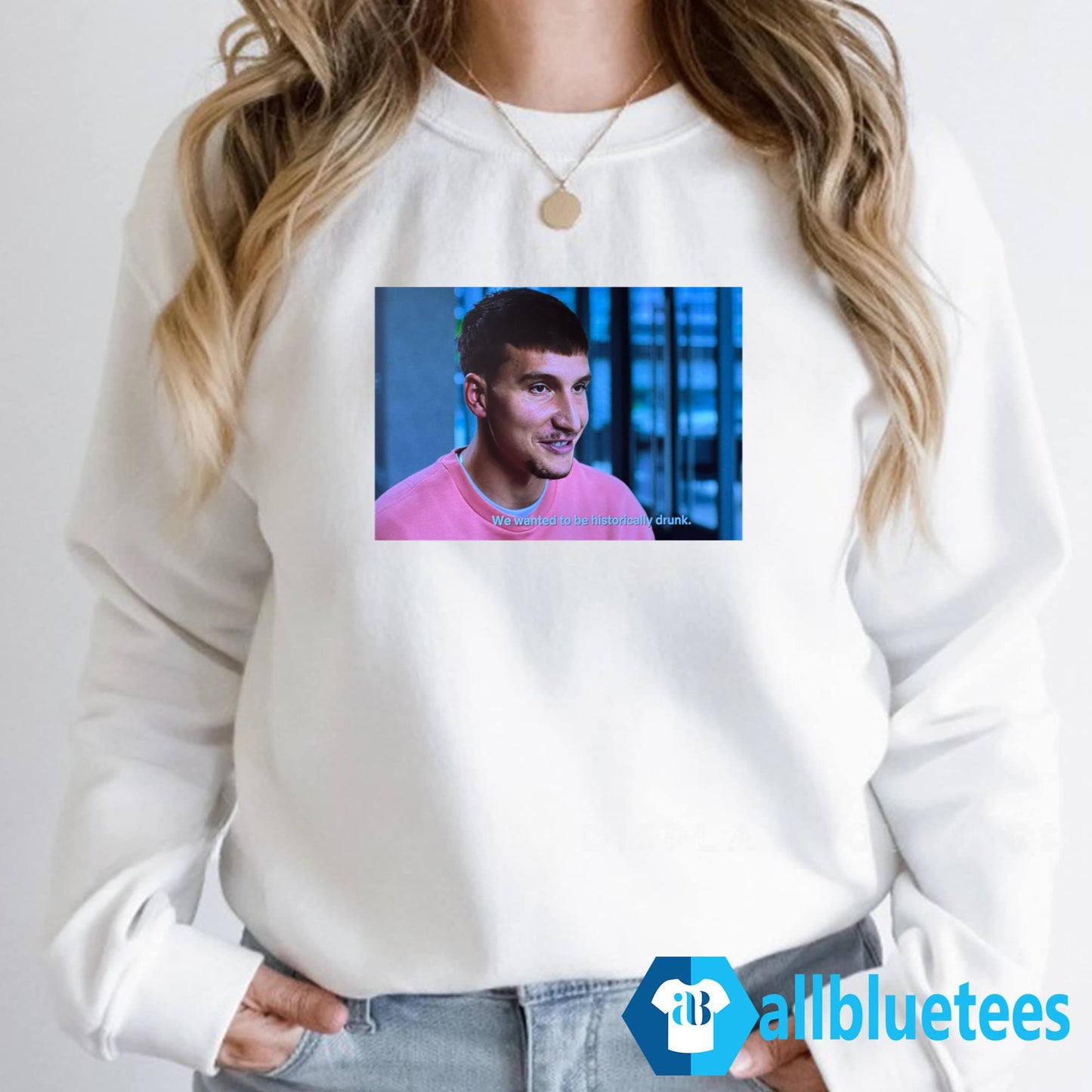 Bogdan Bogdanovic We Wanted To Be Historically Drunk Shirt