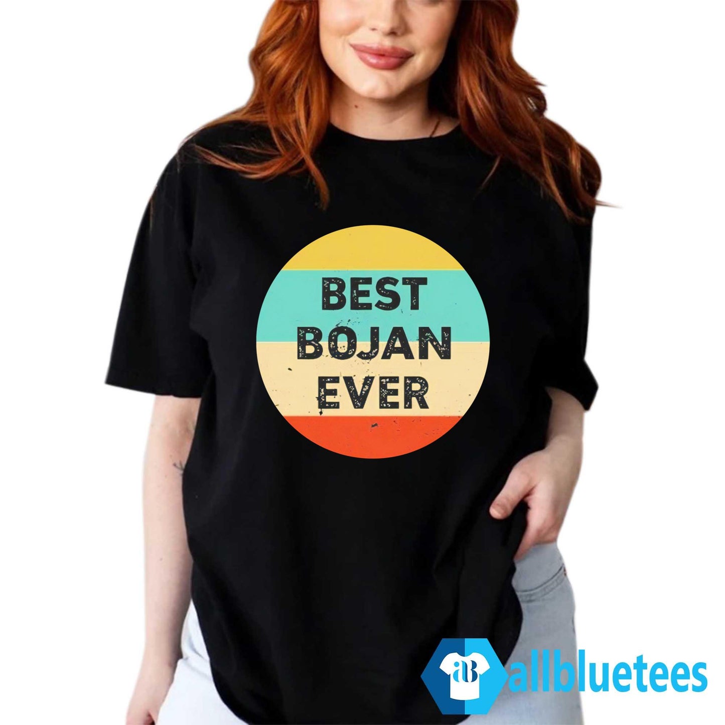 Bojan Cvjeticanin Best Bojan Ever Shirt