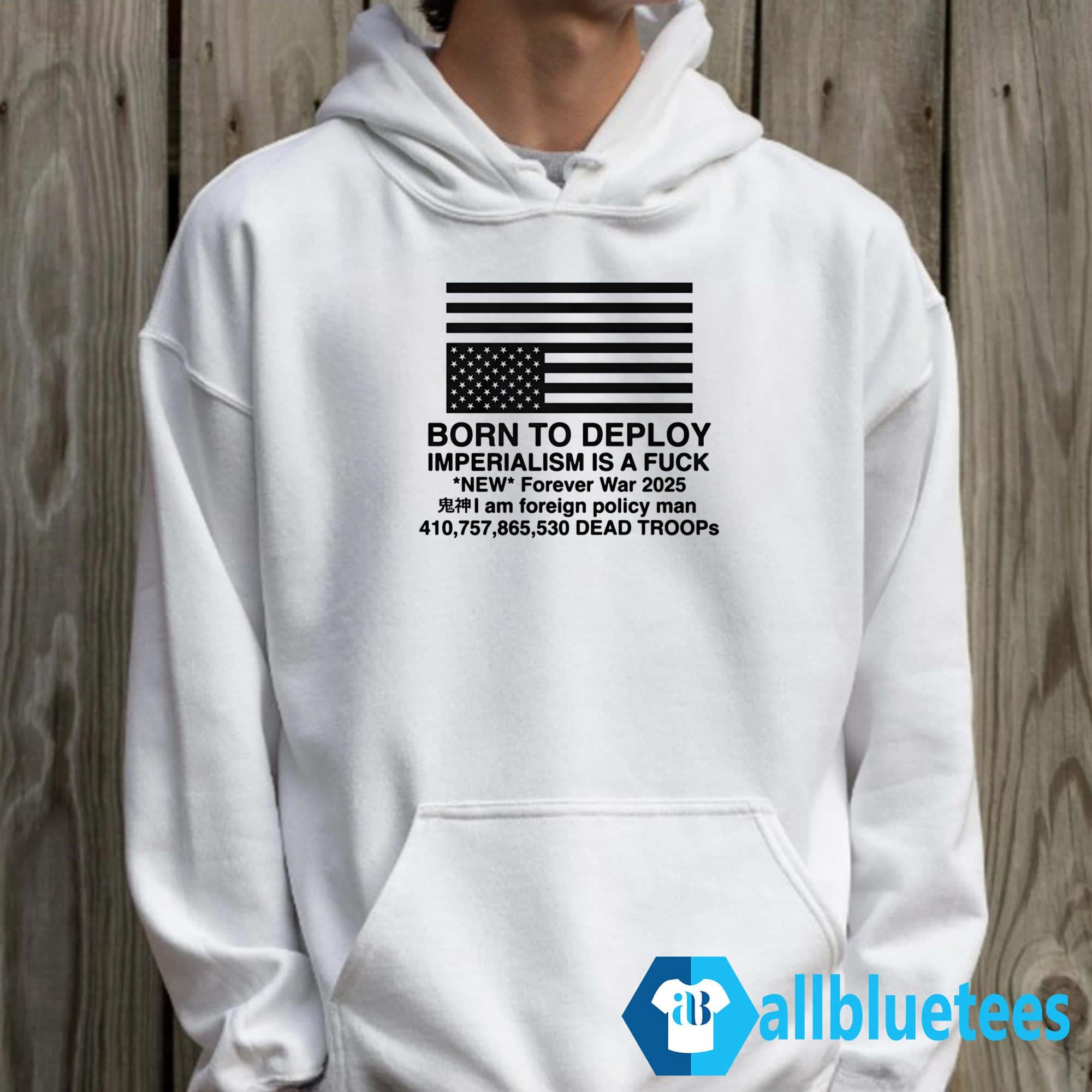 Born To Deploy Imperialism Is A Fuck Shirt