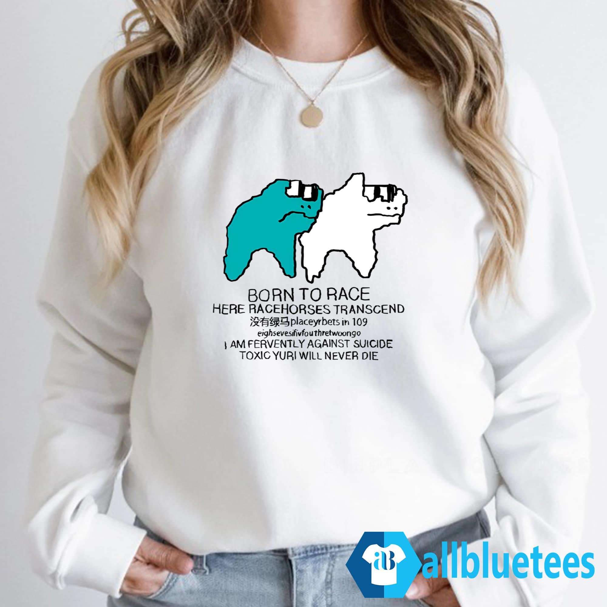 Born To Race Here Racehorses Transcend Shirt