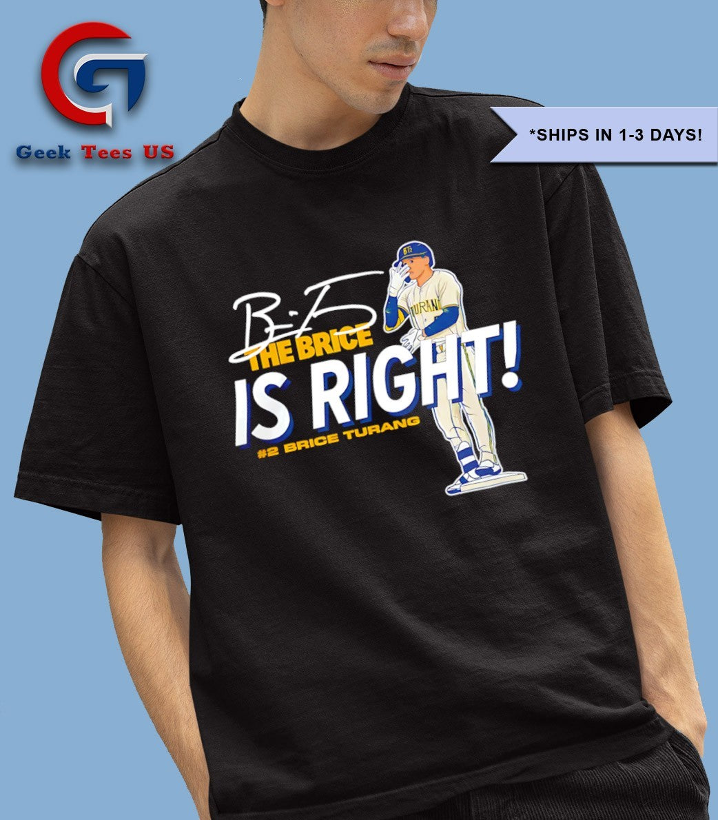 Brice Turang 02 Milwaukee Brewers baseball The Brice is Right signature shirt