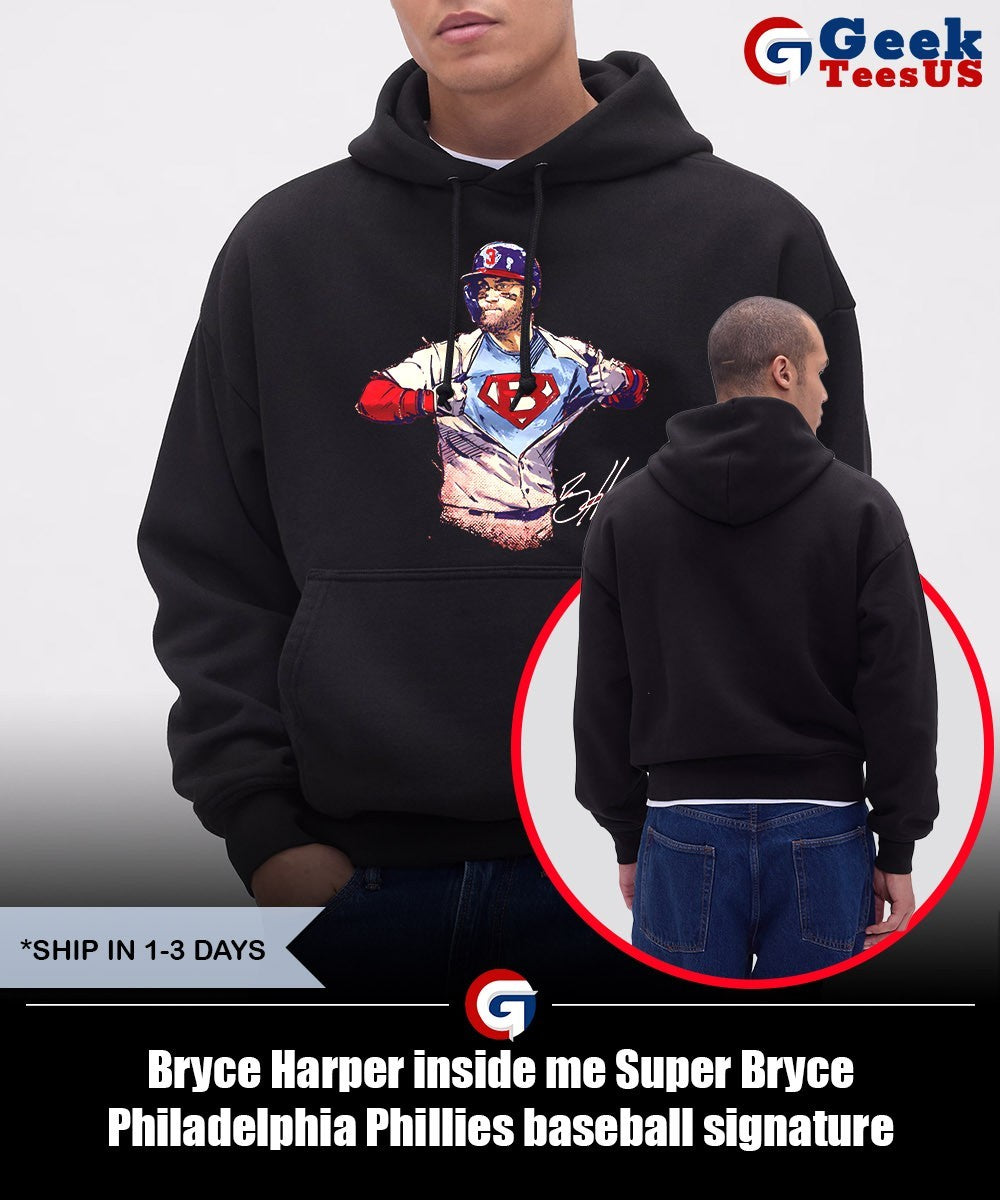 Bryce Harper inside me Super Bryce Philadelphia Phillies baseball signature shirt